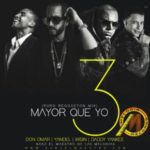 Don Omar Ft. Daddy Yankee & Wisin Y Yandel - Mayor Que Yo 3 (Puro Reggeaton Mix) MP3