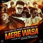 Trebol Clan Ft. Franco El Gorila, D.Ozi, J Alvarez, Genio, Baby Jhonny Y Akilez - Mere Wasa MP3