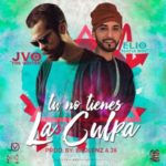 JVO The Writer Ft. Elio Mafiaboy - Tu No Tienes La Culpa MP3